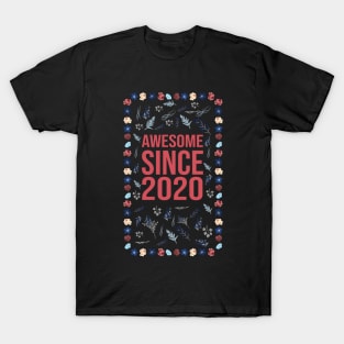 Awesome Since 2020 T-Shirt